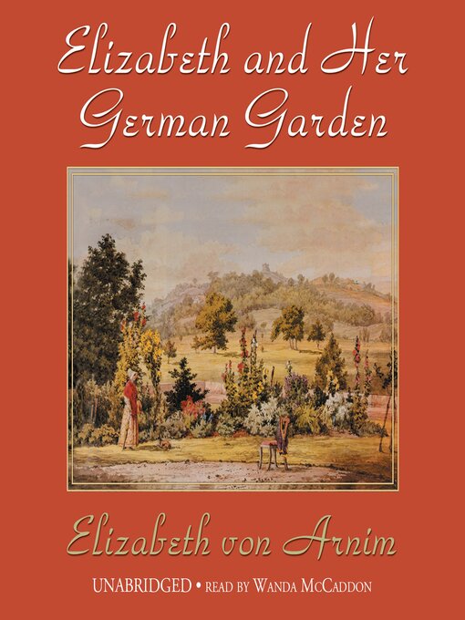 Title details for Elizabeth and Her German Garden by Elizabeth von Arnim - Wait list